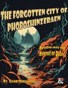 The Forgotten City of Phoboshinzeraen