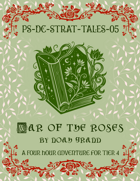 PS-DC-STRAT-TALES-05 War of the Roses