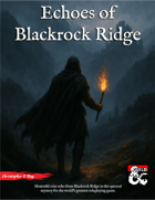 Echoes of Blackrock Ridge
