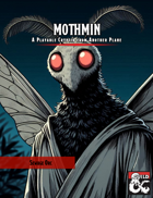 Mothmin - A Playable Cryptid from Another Plane