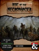 Rise of the Necromancer
