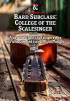 Bard Subclass: College of the Scalesinger