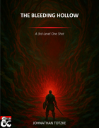 The Bleeding Hollow - A One-Shot Adventure