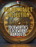 Tockworth's Clockworks - Keys From the Golden Vault Handouts