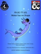 FR-DC-TT-101 Water has no Shape