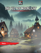 The Cult of Moonlight