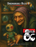 Unremarkable Relics 9 - A Treasury of 10 Odd Magic Items That Are Also Trivial