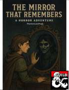 The Mirror That Remembers: A Solo Horror Adventure