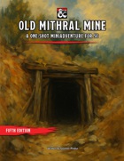 Old Mithral Mine miniadventure