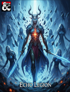 The Echo Legion Class