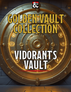 Vidorant's Vault - Keys From the Golden Vault Handouts