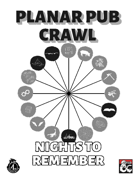 Planar Pub Crawl: Nights to Remember