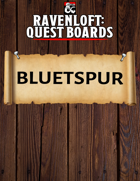 Ravenloft Quest Board: Bluetspur