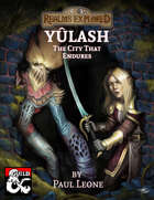 Yûlash: The City That Endures