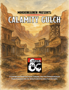 Mordenkainen Presents: Calamity Gulch