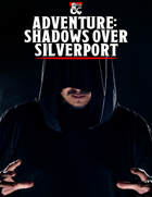 Adventure - Shadows Over Silverport