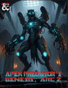 The Apex Predator's Genesis, Arc 2