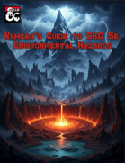 Kymera's Guide to D&D 5e Environmental Hazards