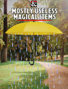 Mostly Useless Magical Items