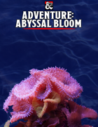 Adventure - Abyssal Bloom