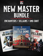 New Master Bundle: Bonus One-Shot, Encounters, Villains [BUNDLE]