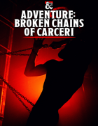 Adventure - Broken Chains of Carceri