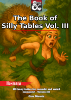 The Book of Silly Tables Vol. III