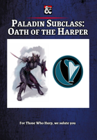 Paladin Subclass: Oath of the Harper