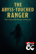 The Abyss-Touched Ranger