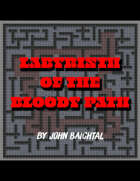 Labyrinth of the Bloody Path