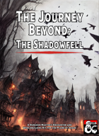 The Journey Beyond: The Shadowfell