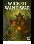 Wicked Wand War