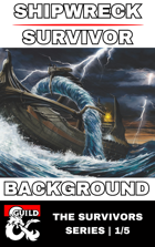 Shipwreck Survivior - Background | The Survivor Series Vol 1.