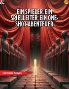 Ein Spieler, ein Spielleiter, ein One-Shot-Abenteuer [BUNDLE]