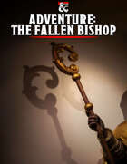 Adventure - The Fallen Bishop