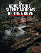 Adventure - Silent Arrows of the Grove