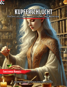 Kupferschlucht: Ein Spieler, ein Spielleiter, ein One-Shot-Abenteuer