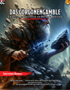 Das Gorgonengamble: Ein Spieler, ein Spielleiter, ein One-Shot-Abenteuer