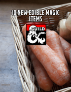 Ten New Edible Magic Items