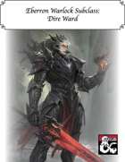 Dollar Subclasses - Eberron Warlock: Dire Ward