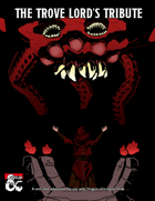The Trove Lord's Tribute