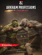 Arkham Professions: #6 Fighter Subclasses