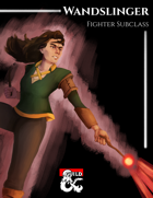 Wandslinger Fighter Subclass (5e2024)