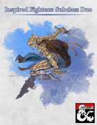 Inspired Fighters: Subclass Duo