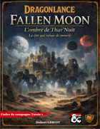 Fallen Moon - L'ombre de Thar'Nuit
