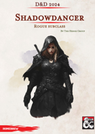 D&D 2024 Shadowdancer - Rogue Subclass