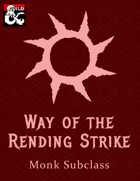 Way of the Rending Strike | Monk Subclass