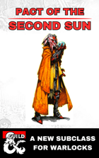 Pact of the Second Sun - Warlock 5e Subclass