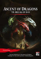 Ascent of Dragons: 'Til Break of Day