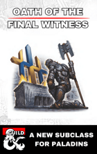 Oath of the Final Witness - Paladin 5e Subclass